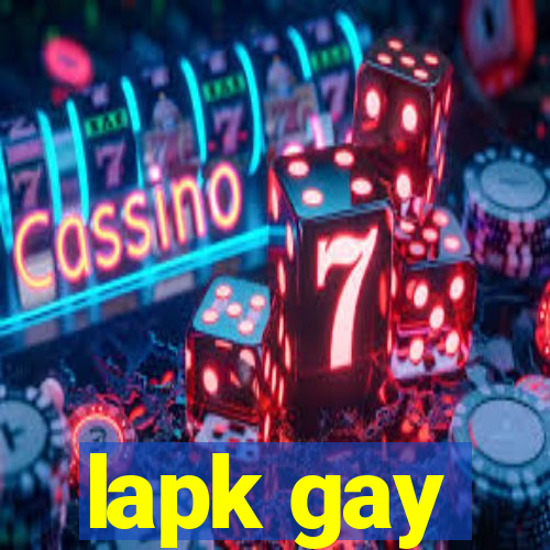 lapk gay